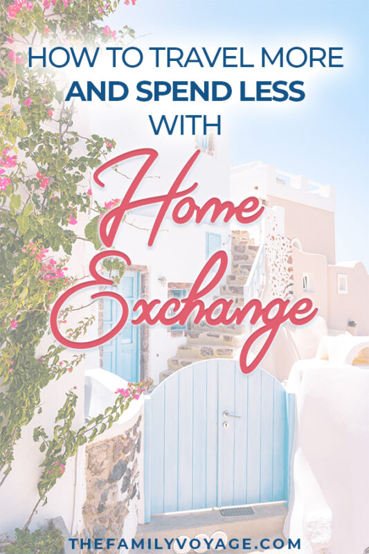 Do you want to save money on travel? Maybe you're already a budget travel expert? Check out our favorite way to stay in style: home exchange! HomeExchange.com is the best way to do budget travel and is an awesome frugal lifestyle idea. #travel #budget #frugal 