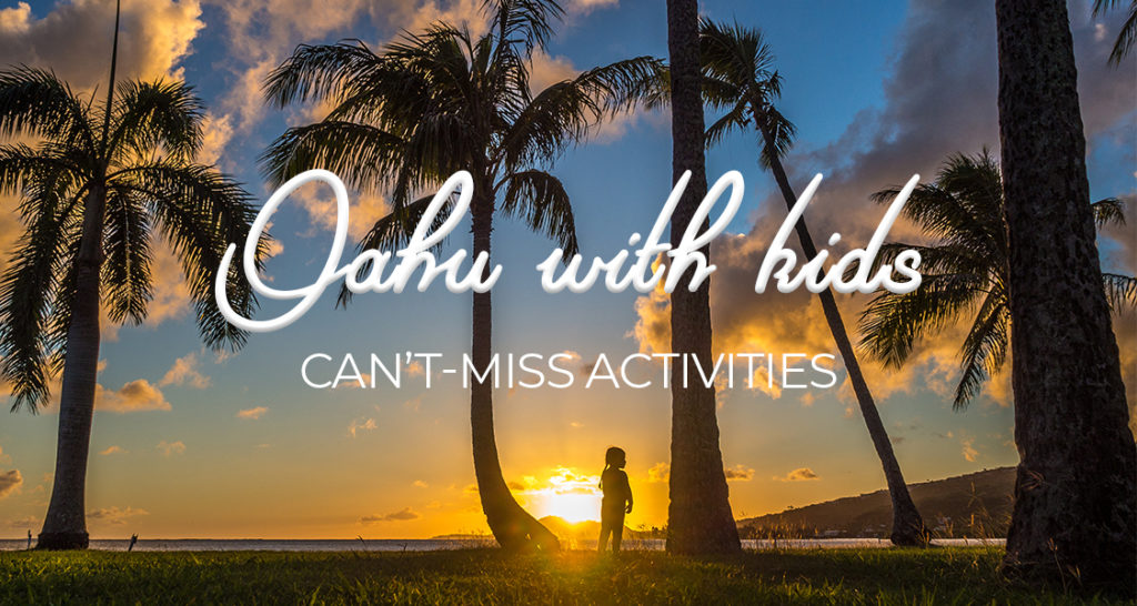 On Oahu With Kids