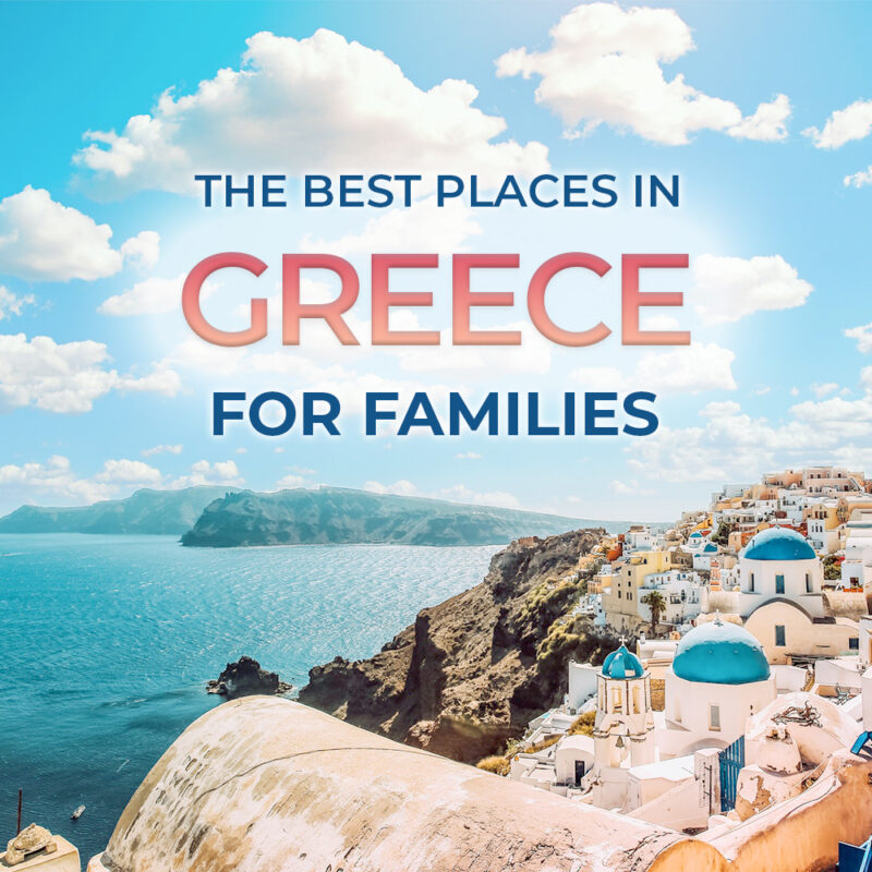 Greece with kids: where should you go?